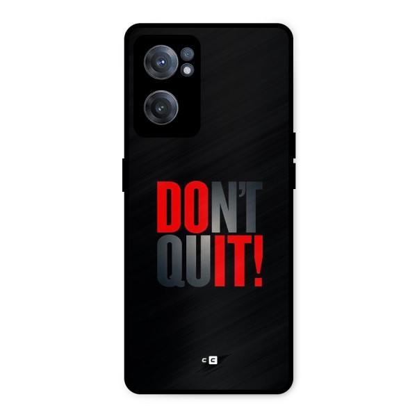 Classic Dont Quit Metal Back Case for OnePlus Nord CE 2 5G